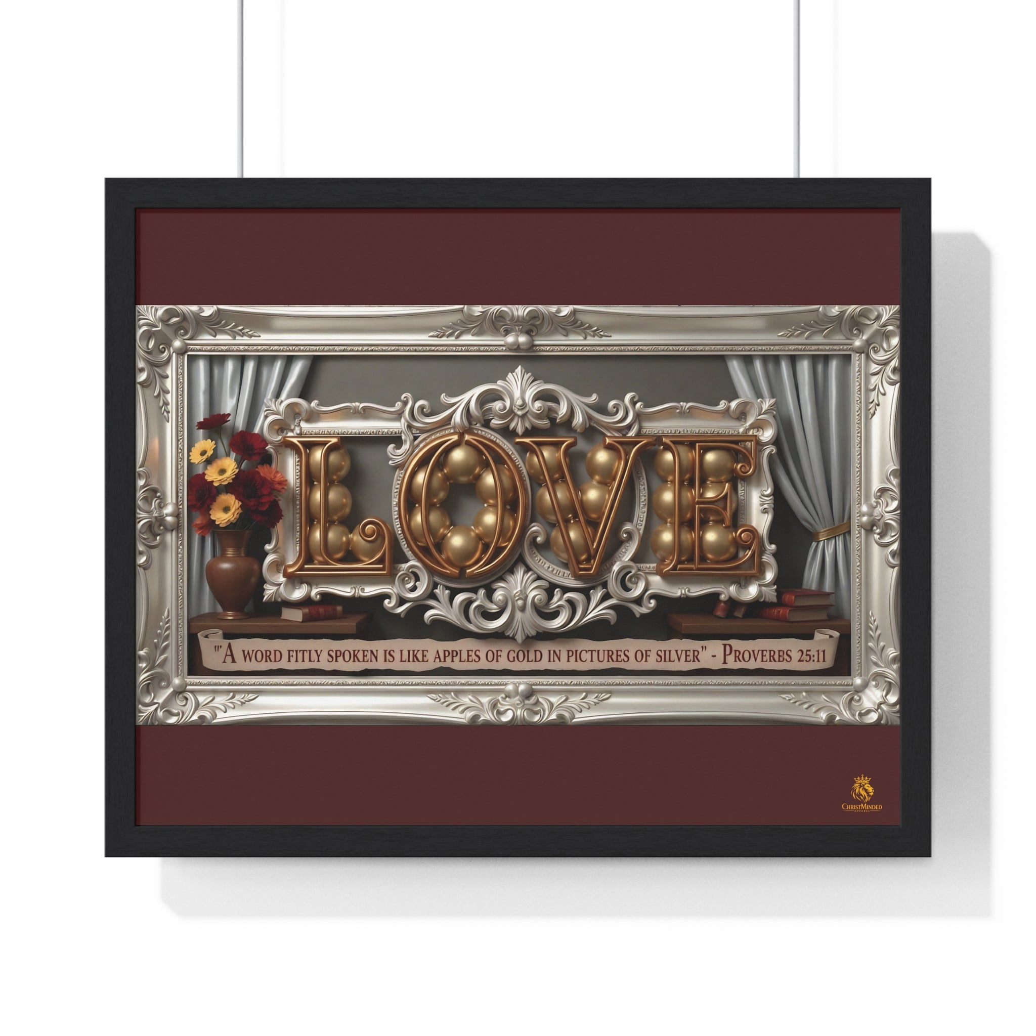 Framed Poster — 'LOVE' Ornate Wall Art with Proverbs 25:11 Quote