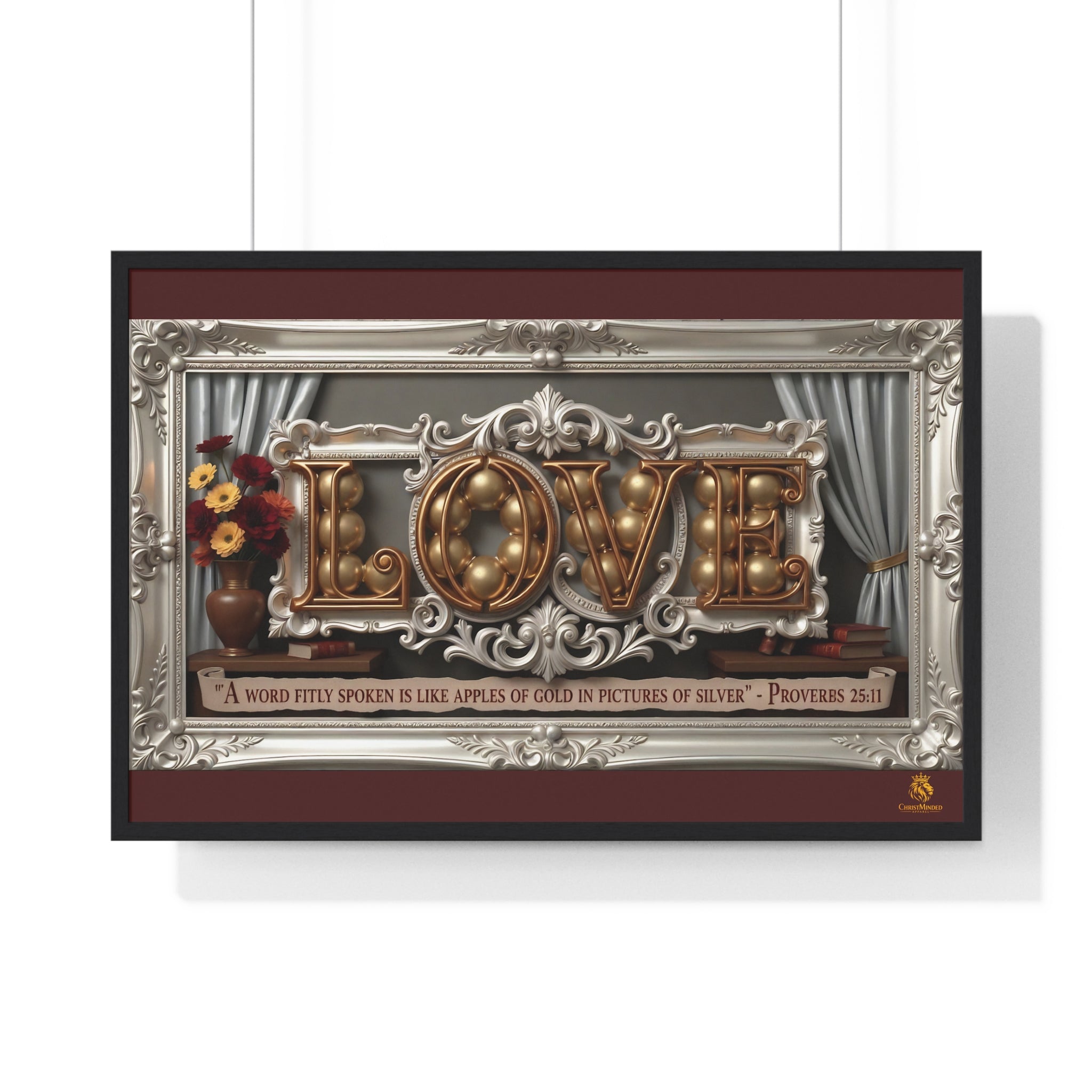 Framed Poster — 'LOVE' Ornate Wall Art with Proverbs 25:11 Quote