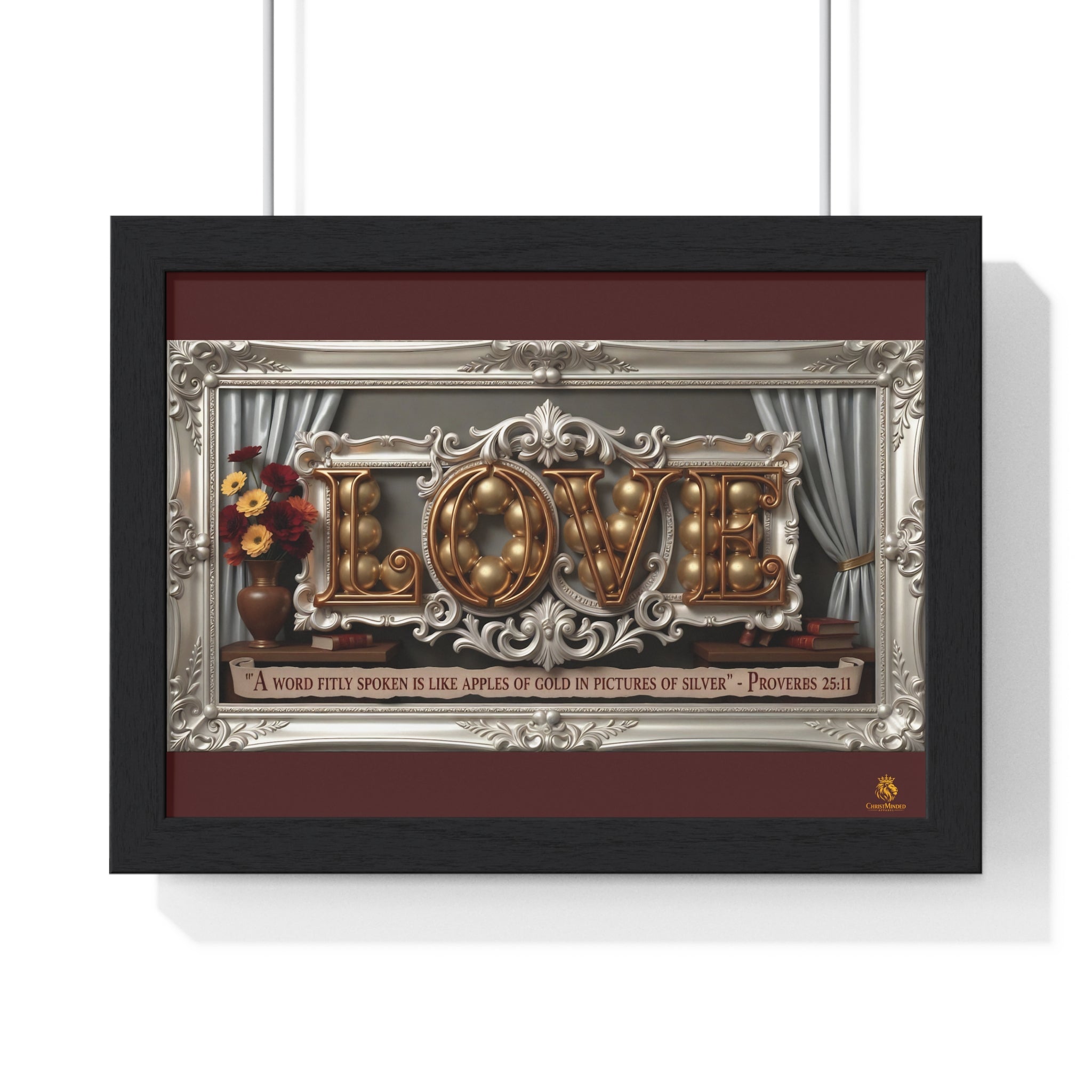 Framed Poster — 'LOVE' Ornate Wall Art with Proverbs 25:11 Quote