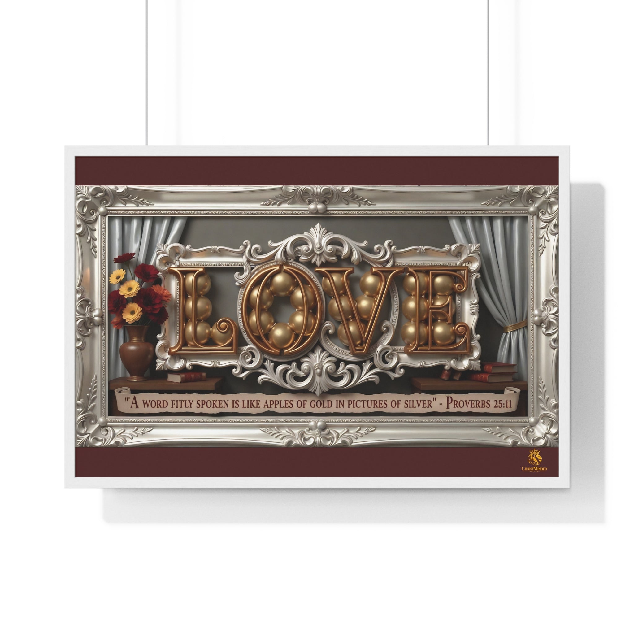 Framed Poster — 'LOVE' Ornate Wall Art with Proverbs 25:11 Quote