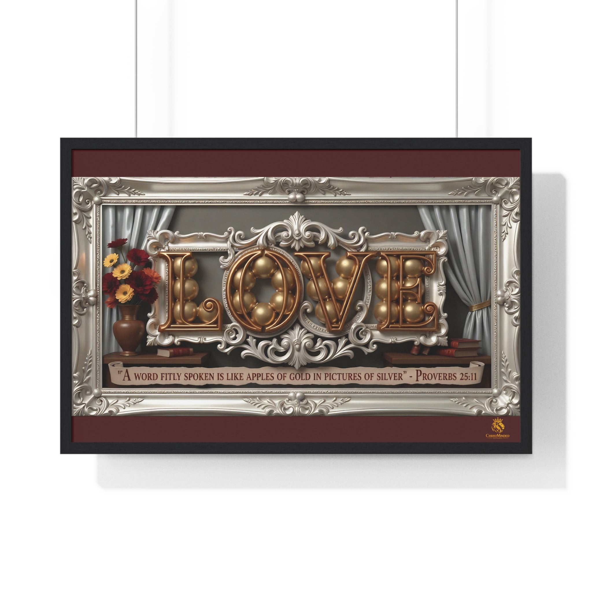 Framed Poster — 'LOVE' Ornate Wall Art with Proverbs 25:11 Quote