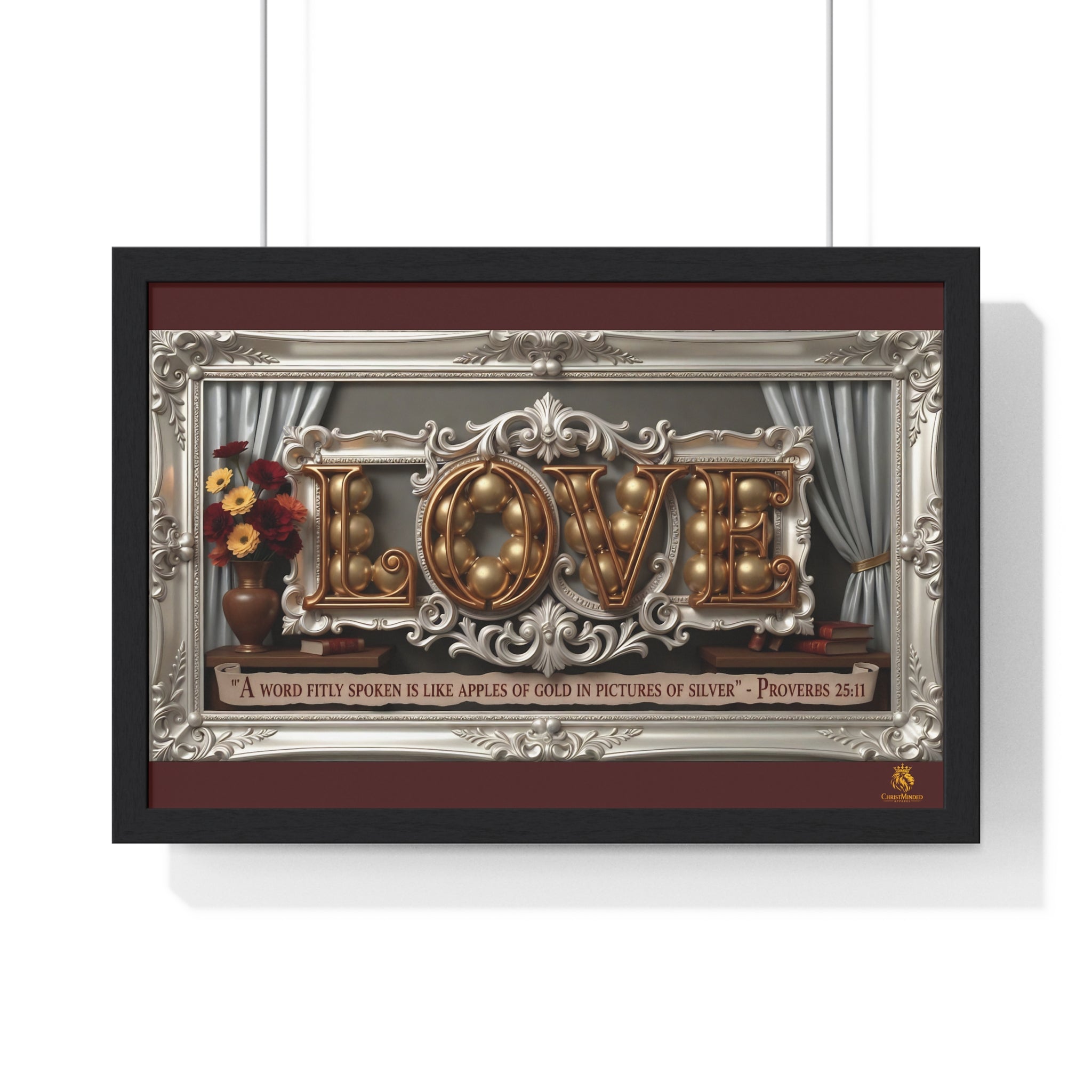 Framed Poster — 'LOVE' Ornate Wall Art with Proverbs 25:11 Quote